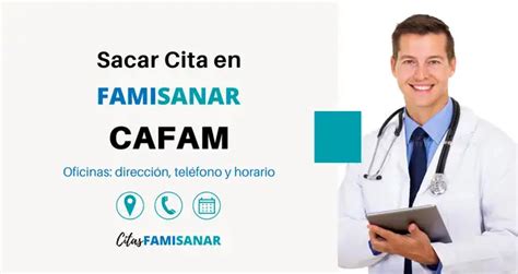 como sacar citas medicas en famisanar cafam|Sacar Citas Cafam en Famisanar 【 Teléfono y En。